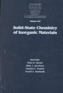 Cover of: Solid-state chemistry of inorganic materials: symposium held December 2-5, 1996, Boston, Massachusetts, U.S.A.