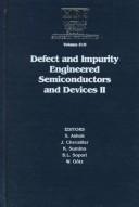 Cover of: Defect and impurity engineered semiconductors II: symposium held April 13-17, 1998, San Francisco, California, U.S.A.