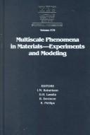 Cover of: Multiscale Phenomena in Materials: Experiments and Modeling : Symposium Held November 30-December 2, 1999, Boston, Massachusetts, U.S.A (Materials Research Society Symposium Proceedings)