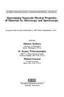 Cover of: Determining nanoscale physical properties of materials by microscopy and spectroscopy: symposium held November 29-December 3, 1993, Boston, Massachusetts, U.S.A.