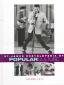 Cover of: St. James encyclopedia of popular culture by editors, Tom Pendergast, Sara Pendergast : with an introduction by Jim Cullen.