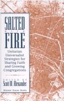 Cover of: Salted with fire: Unitarian Universalist strategies for sharing faith and growing congregations