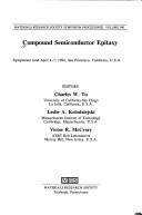 Cover of: Compound semiconductor epitaxy: symposium held April 4-7, 1994, San Francisco, California, U.S.A.