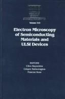 Cover of: Electron microscopy of semiconducting materials and ULSI devices