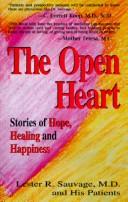 Cover of: The Open Heart by Lester R. Sauvage, Lester R. Sauvage