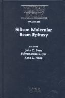 Cover of: Silicon Molecular Beam Epitaxy by John C. Bean, Subramanian S. Iyer