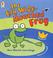 Cover of: The Big Wide-mouthed Frog