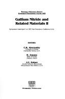 Cover of: Gallium nitride and related materials II: symposium held April 1-4, 1997, San Francisco, California, U.S.A.