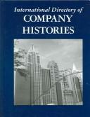 Cover of: International Directory of Company Histories Volume 70. | Tina Grant