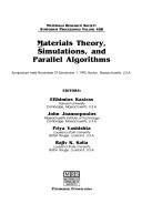 Cover of: Materials Theory, Simulations, and Parallel Algorithms: Symposium Held November 27-December 1, 1995, Boston, Massachusetts, U.S.A (Materials Research Society Symposium Proceedings)