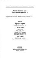 Cover of: Rapid Thermal and Integrated Processing II: Symposium Held April 12-15, 1993, San Francisco, California, U.S.A. (Materials Research Society Symposium Proceedings)