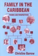 Cover of: Family in the Caribbean by Christine Barrow, Christine Barrow