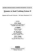 Cover of: Dynamics in small confining systems II: symposium held November 28-December 1, 1994, Boston, Massachusetts, U.S.A.