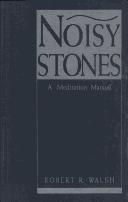 Cover of: Noisy Stones by Robert R. Walsh, Robert R. Walsh