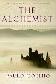 Cover of: The Alchemist: A Fable About Following Your Dream
