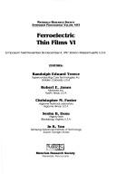 Cover of: Ferroelectric thin films VI: symposium held November 30-December 4, 1997, Boston, Massachusetts, U.S.A.