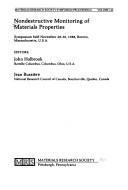 Cover of: Nondestructive monitoring of materials properties: symposium held November 28-30, 1988, Boston, Massachusetts, U.S.A.