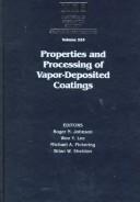 Properties and processing of vapor-deposited coatings
