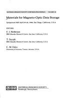 Cover of: Materials for Magneto-Optic Data Storage: Symposium Held April 25-26, 1989, San Diego, California, U.S.A. (Materials Research Society Symposium Proceedings)