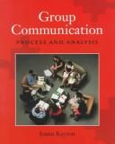 Cover of: Group Communication: Process and Analysis