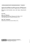Cover of: Optical and electrical properties of polymers: symposium held November 26-28, 1990, Boston, Massachusetts, U.S.A.