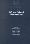 Cover of: Gan and Related Alloys--2000: Symposium Held November 26-December 1, 2000, Boston, Massachusetts, U.S.A (Materials Research Society Symposia Proceedings, V. 639.)