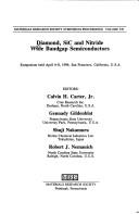 Diamond, SiC and nitride wide bandgap semiconductors by Calvin H. Carter, Gennady Gildenblat