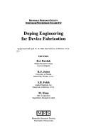 Cover of: Doping Engineering for Device Fabrication: Symposium Held April 18-19, 2006, San Francisco, California, U.S.A. (Materials Research Society Symposium Proceedings (Hardcover))