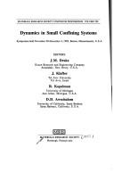 Cover of: Dynamics in Small Confining Systems by J. M. Drake, J. Klafter, R. Kopelman, J. M. Drake, J. Klafter, R. Kopelman