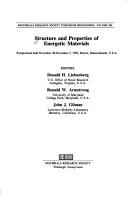 Cover of: Structure and properties of energetic materials: symposium held November 30-December 2, 1992, Boston, Massachusetts, U.S.A.