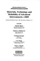 Cover of: Materials, Technology and Reliability of Advanced Interconnects: 2005: Symposium Held March 28-April 1, 2005, San Francisco, California, U.S.A. (Materials ... Society Symposium Proceedings (Hardcover))