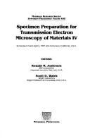 Cover of: Specimen Preparation for Transmission Electron Microscopy of Materials IV: Symposium Held April 2, 1997, San Francisco, California, U.S.A (Materials Research Society Symposia Proceedings, V. 480.)