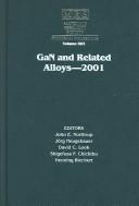 Cover of: Gan and Related Alloys-2001: Symposium Held November 26-30, 2001, Boston, Massachusetts, U.S.A (Materials Research Society Symposia Proceedings, V. 693.)