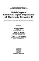 Metal-Organic Chemical Vapor Deposition of Electronic Ceramics II by Seshu B. Desu, David B. Beach