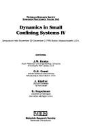 Cover of: Dynamics in small confining systems IV: symposium held November 30-December 3, 1998, Boston, Massachusetts, U.S.A.