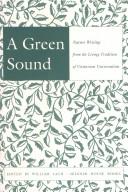 Cover of: A Green Sound: Nature Writing from the Living Tradition of Unitarian Universalism