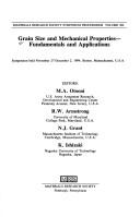 Cover of: Grain size and mechanical properties: fundamentals and applications : symposium held November 27-December 2, 1994, Boston, Massachusetts, U.S.A.
