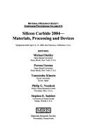 Cover of: Silicon carbide 2004--materials, processing, and devices: symposium held April 14-15, 2004, San Francisco, California, U.S.A.