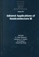 Cover of: Infrared Applications of Semiconductors III: Symposium Held November 29-December 2, 1999, Boston, Massachusetts, U.S.A (Materials Research Society Symposium Proceedings)