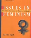 Cover of: Issues in feminism by Sheila Ruth