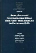 Cover of: Amorphous and heterogeneous silicon thin films: fundamentals to devices, 1999 : symposium held April 5-9, 1999, San Francisco, California, U.S.A.