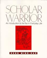 Cover of: Scholar warrior by Deng, Ming-Dao.