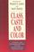 Cover of: Class, caste, and color