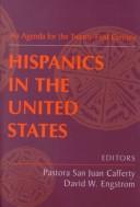 Cover of: Hispanics in the United States by Pastora San Juan Cafferty, David W. Engstrom, editors.
