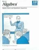 Cover of: Key to Algebra Book 10 Square Roots and Quadratic Equations