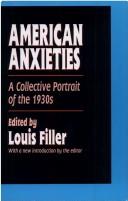 Cover of: American Anxieties: A Collective Portrait of the 1930s
