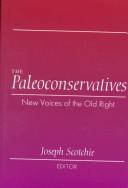 Cover of: The Paleoconservatives by Joseph Scotchie