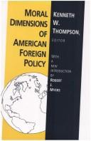 Cover of: Moral dimensions of American foreign policy