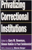 Cover of: Privatizing correctional institutions