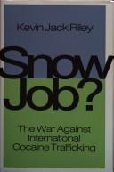 Snow job? by Kevin Jack Riley